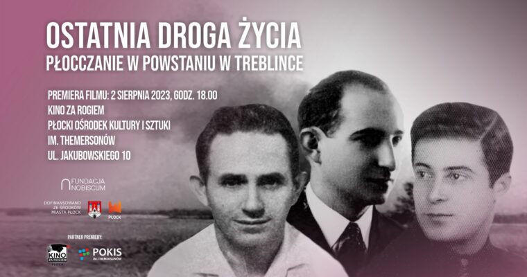 Premiere of the film “The last path of their lives. People of Płock in the Uprising in Treblinka”